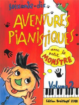 Kniha 70 AVENTURES PIANISTIQUES AVEC LE PETIT KARIN DAXBOECK