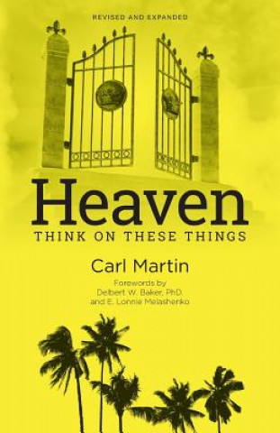 Книга Heaven: Think On These Things Carl Martin