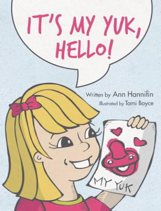 Книга It's My Yuk, Hello! Ann Hannifin