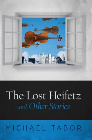 Książka The Lost Heifetz and Other Stories Michael Tabor