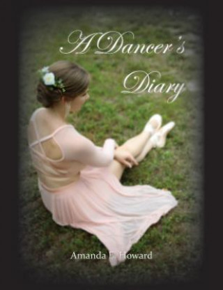 Kniha A Dancer's Diary Amanda E Howard