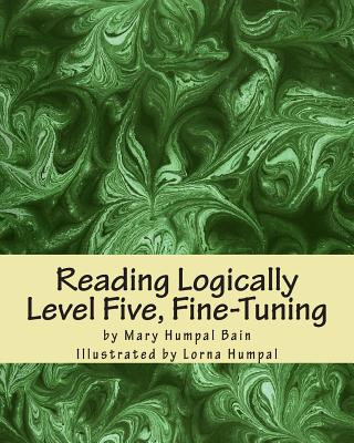 Libro Reading Logically - Level Five, Fine-Tuning Mary Humpal Bain