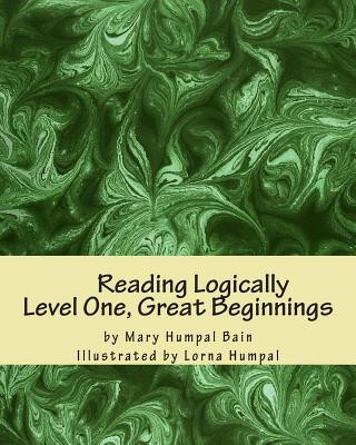 Buch Reading Logically Level One, Great Beginnings Mary Humpal Bain
