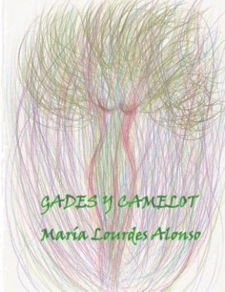 Книга Gades y Camelot Maria Lourdes Alonso