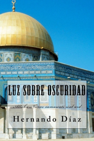Книга Luz sobre oscuridad Hernando Diaz