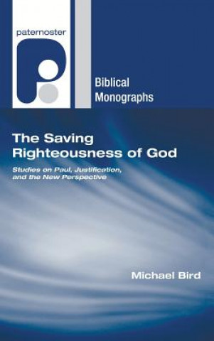 Kniha The Saving Righteousness of God Michael Bird
