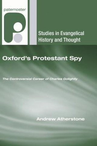 Kniha Oxford's Protestant Spy Andrew Atherstone