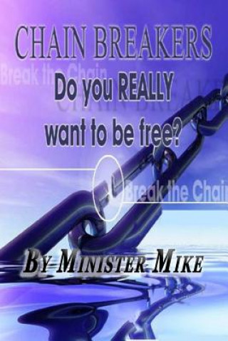 Carte Chain Breakers Minister Mike