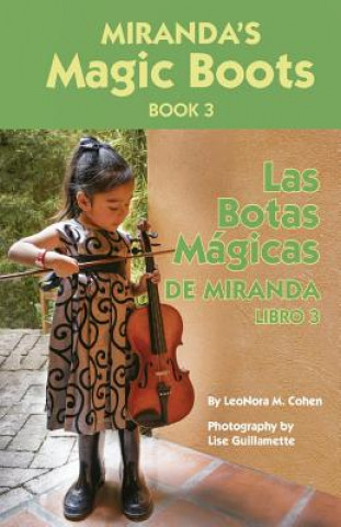 Knjiga Miranda's Magic Boots Book 3: Las Botas Magicas de Miranda Libro 3 LeoNora M Cohen