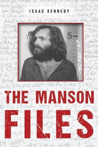 Könyv The Manson Files Isaac Kennedy