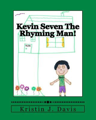 Carte Kevin Seven The Rhyming Man! Kristin J Davis