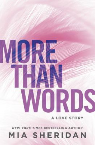 Carte More Than Words: A Love Story Mia Sheridan