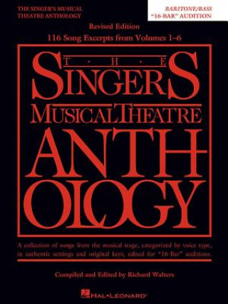 Kniha Singer's Musical Theatre Anthology: Baritone/Bass - 16-Bar Audition (Replaces 00230042) Richard Walters