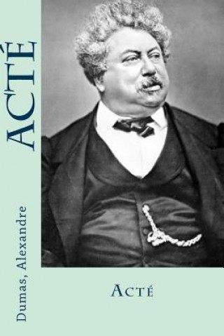 Knjiga Acté Dumas Alexandre