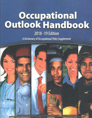 Kniha Occupational Outlook Handbook, 2018-2019, Paperbound Anthony P Cassard