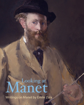 Könyv Looking at Manet Emile Zola