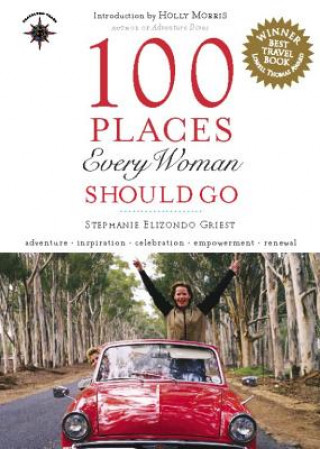 Könyv 100 Places Every Woman Should Go Stephanie Elizondo Griest