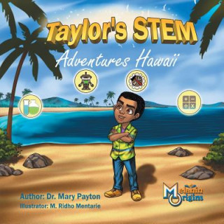 Carte Taylor's STEM Adventures: Hawaii Mary Payton