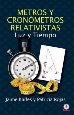 Buch Metros y cronometros relativistas Jaime Karles