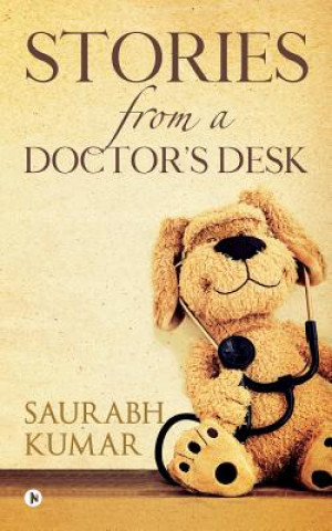 Buch Stories from a Doctor's Desk Saurabh Kumar