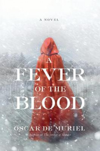 Carte A Fever of the Blood Oscar de Muriel