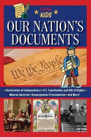 Книга Our Nation's Documents: The Declaration of Independence, The Constitution, and Much More for