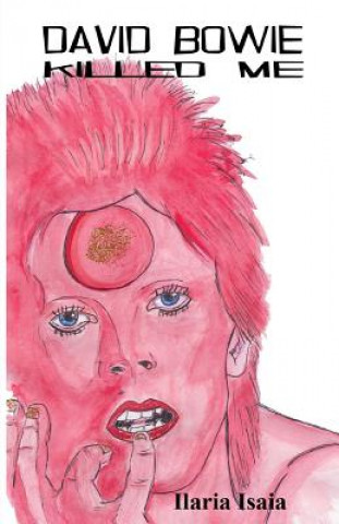 Carte David Bowie Killed Me Ilaria Isaia