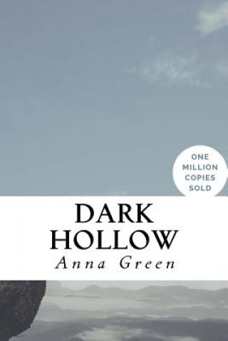 Kniha Dark Hollow Anna Katharine Green