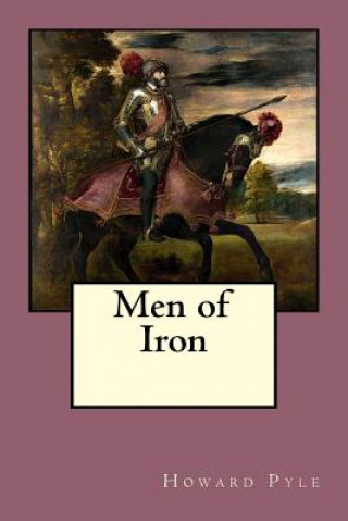 Kniha Men of Iron Howard Pyle