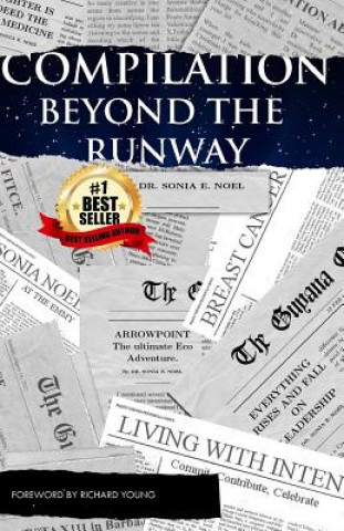 Könyv Compilation Beyond the Runway Dr Sonia E Noel