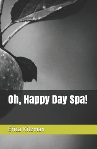 Carte Oh, Happy Day Spa! Erica Kitzman