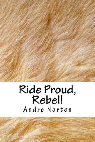 Boek Ride Proud, Rebel! Andre Norton