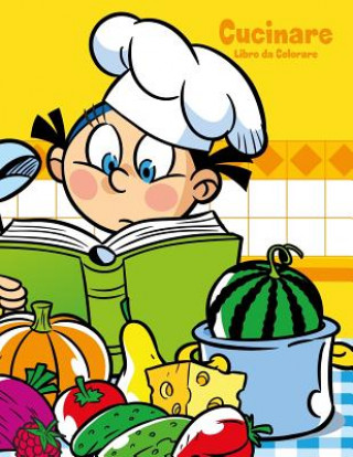 Book Cucinare Libro da Colorare 1 Nick Snels