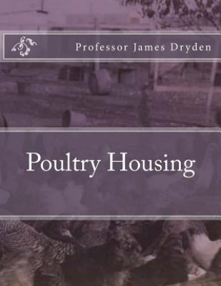 Knjiga Poultry Housing Professor James Dryden