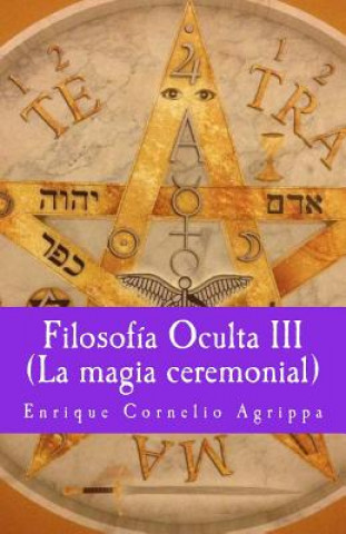 Książka Filosofia Oculta III La magia ceremonial Enrique Cornelio Agrippa