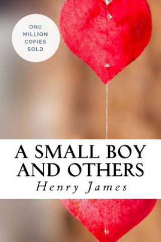 Kniha A Small Boy and Others Henry James