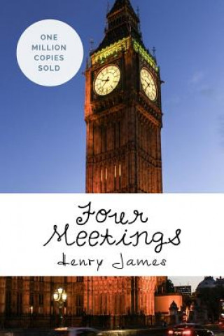 Knjiga Four Meetings Henry James