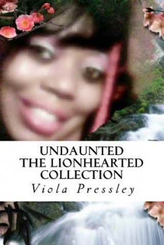 Książka Undaunted: The Lionhearted Collection Viola Pressley