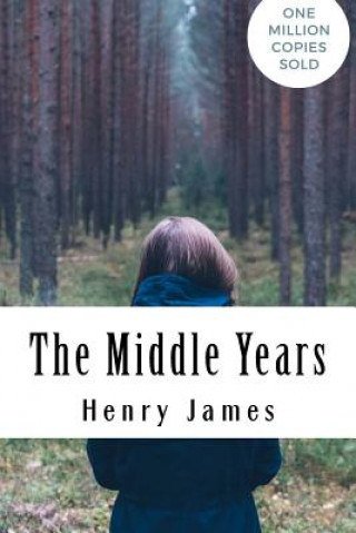 Knjiga The Middle Years Henry James