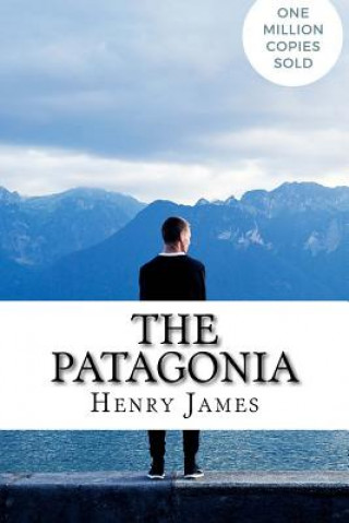 Könyv The Patagonia Henry James