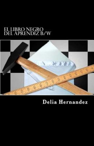 Książka El Libro Negro Del Aprendiz B/W Delia Hernandez