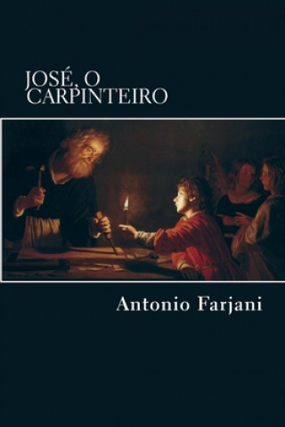 Carte Jose, o Carpinteiro Antonio Farjani