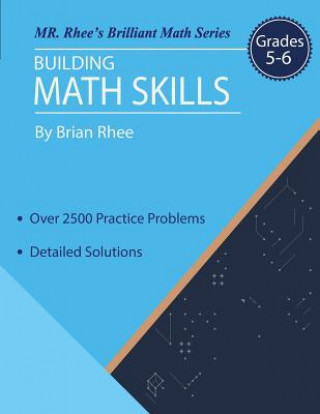 Книга Building Math Skills Grades 5-6: Building Essential Math Skills Grades 5-6 Yeon Rhee