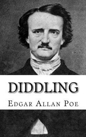 Kniha Diddling Edgar Allan Poe