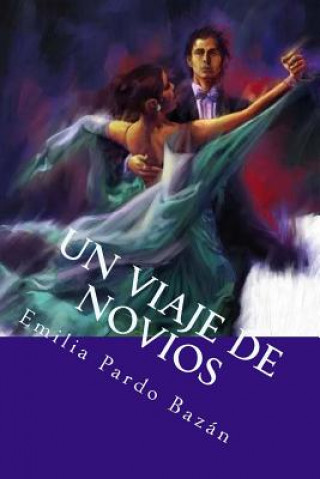 Книга Un viaje de novios Emilia Pardo Bazan