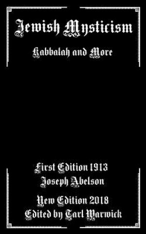 Carte Jewish Mysticism: Kabbalah and More Joseph Abelson