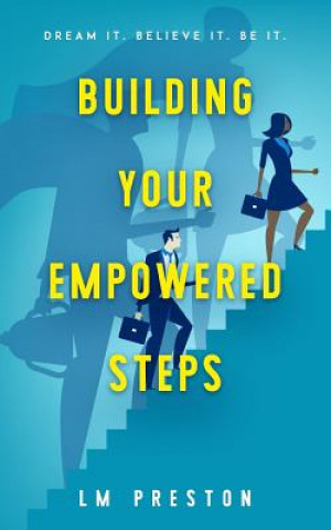 Knjiga Building Your Empowered Steps LM Preston