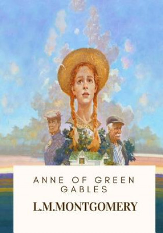 Livre Anne of Green Gables L M Montgomery