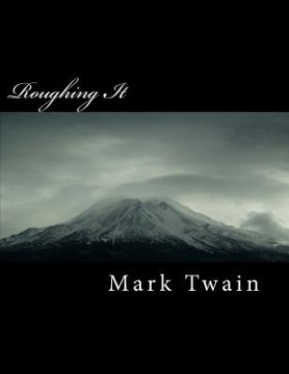 Knjiga Roughing It Mark Twain