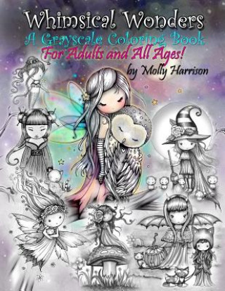 Carte Whimsical Wonders - A Grayscale Coloring Book for Adults and All Ages! Molly Harrison